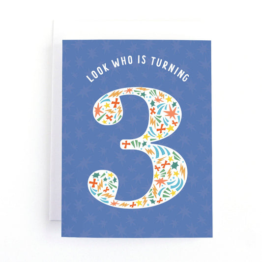 3rd birthday card that says look who is turning 3